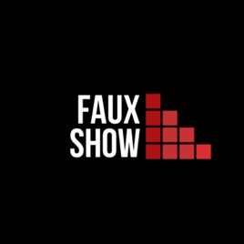 Faux Show