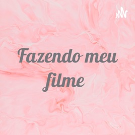 Fazendo meu filme