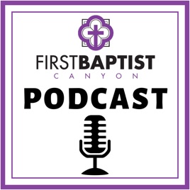 FBC Canyon Podcast