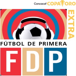 FDP Extra | Futbol de Primera | Copa Oro 2021
