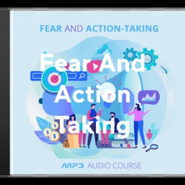 Fear And Action Taking