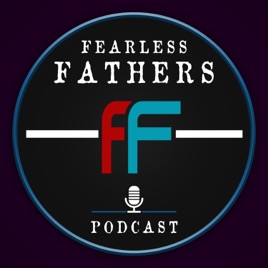 Fearless Fathers