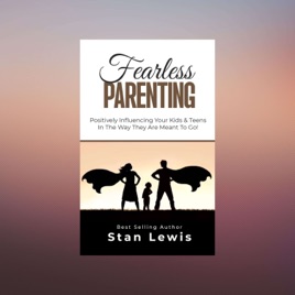Fearless Parenting