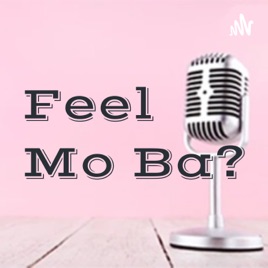 Feel Mo Ba?