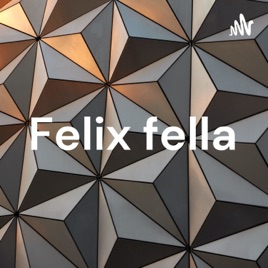 Felix fella