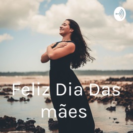 Feliz Dia Das mães