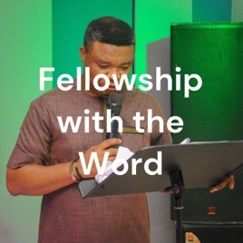 Fellowship with the Word