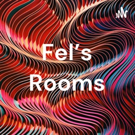 Fel's Rooms