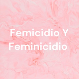 Femicidio Y Feminicidio
