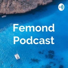 Femond Podcast