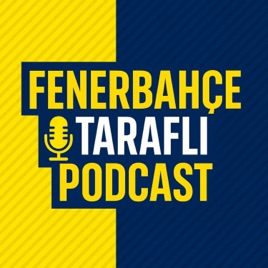 Fenerbahçe Taraflı Podcast