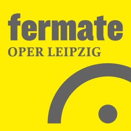 Fermate - Der Podcast der Oper Leipzig