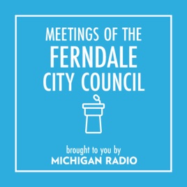 Ferndale City Council Podcast