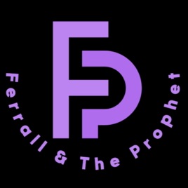 Ferrall & The Prophet