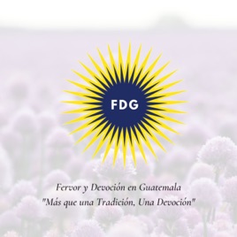 Fervor y Devoción en Guatemala