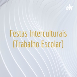 Festas Interculturais (Trabalho Escolar)