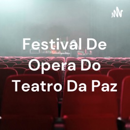 Festival De Opera Do Teatro Da Paz