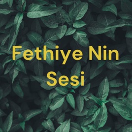 Fethiye Nin Sesi