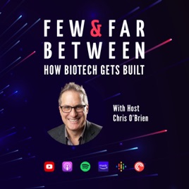 Few & Far Between: How Biotech Gets Built