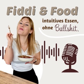 Fiddi & Food - intuitives Essen, ohne B******t