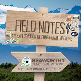 Field Notes: An Exploration of Functional Medicine