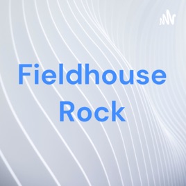 Fieldhouse Rock