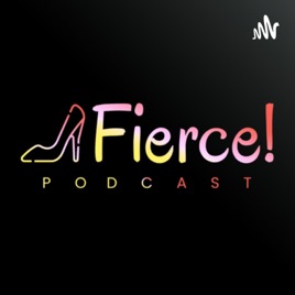 Fierce! - Un podcast de Drag Race