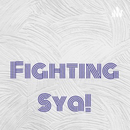 Fighting Sya!