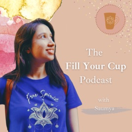 Fill Your Cup with Saumya