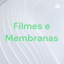 Filmes e Membranas
