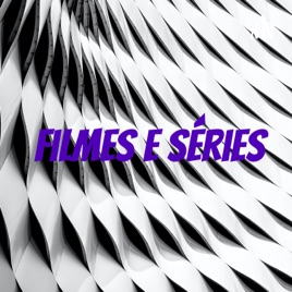 Filmes e séries