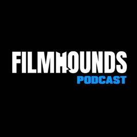 FILMHOUNDS Film Podcast