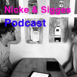 Nicke och Sigges podcast