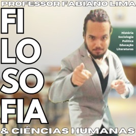 Filosofia e Ciências Humanas: Com o Professor Fabiano Lima