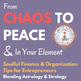 Finance & Organization Tips for Entrepreneurs, Blending Strategy & Astrology – Chaos to Peace with Conny