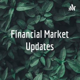 Financial Market Updates