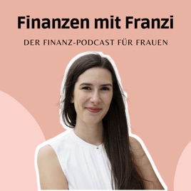 Finanzen mit Franzi - für Frauen, die ihre Finanzen meistern wollen