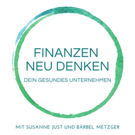 Finanzen neu denken - Dein gesundes Unternehmen