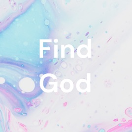 Find God