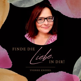 Finde die Liebe. In dir!