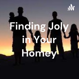 Finding Joly in Your Homey
