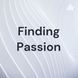Finding Passion
