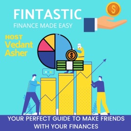 FINTASTIC by Vedant Asher