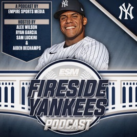 Fireside Yankees - A New York Yankees Podcast