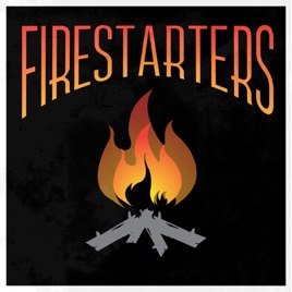 FireStarters Podcast
