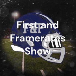 First and Framerates Show