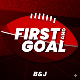 First and Goal Der Fantasy Football Podcast