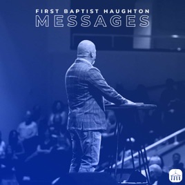 First Baptist Haughton Messages
