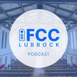 First Christian Church Lubbock Podcast