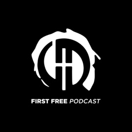 First Free Podcast